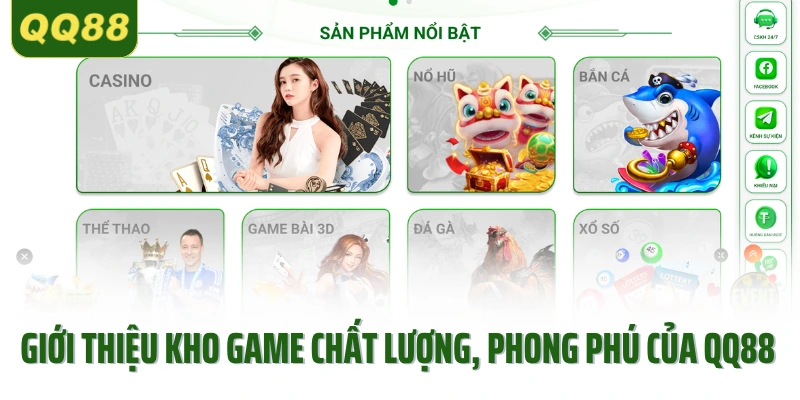 Giới thiệu kho game chất lượng, phong phú của QQ88